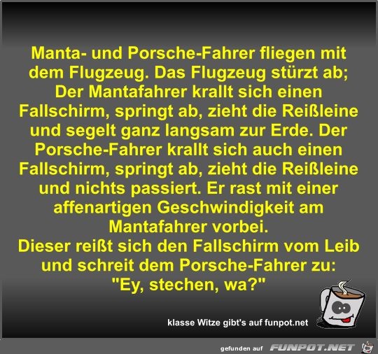 Manta- und Porsche-Fahrer fliegen mit dem Flugzeug Manta- und Porsche-Fahrer fliegen mit dem Flugzeug