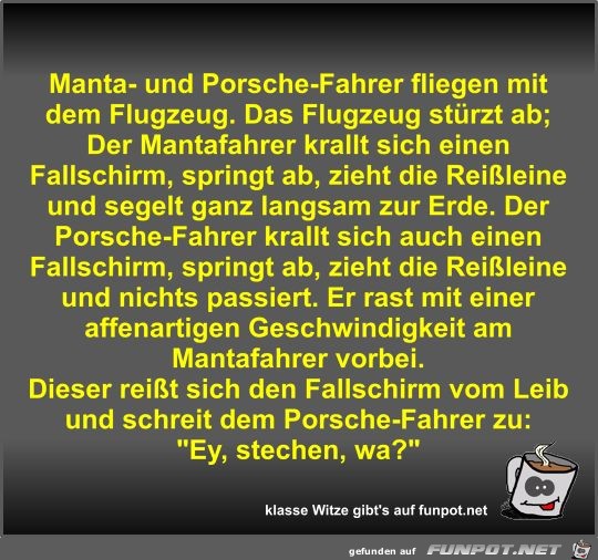 Manta- und Porsche-Fahrer fliegen mit dem Flugzeug