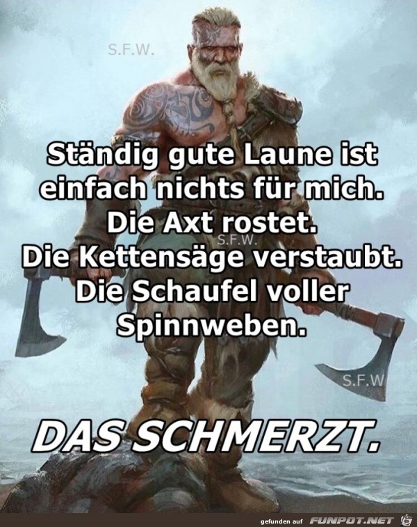 Staendig gute Laune