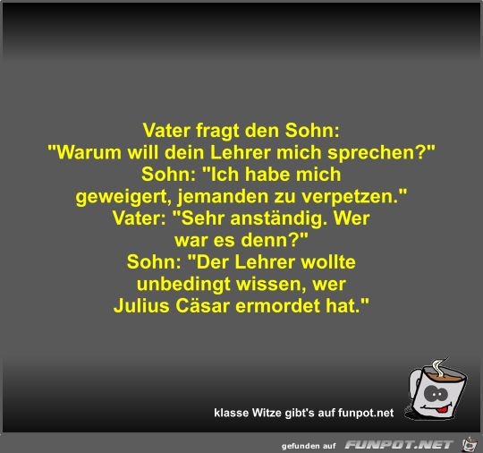 Vater fragt den Sohn Vater fragt den Sohn