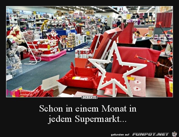 bald wieder in jedem Supermarkt...