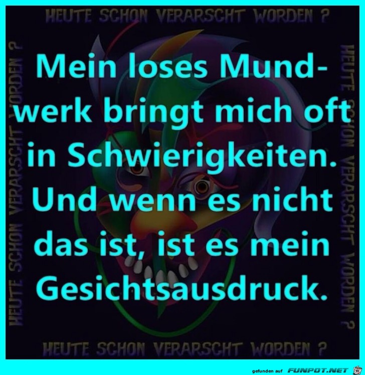 Mein loses Mundwerk