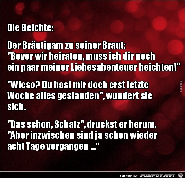die Beichte.... die Beichte....