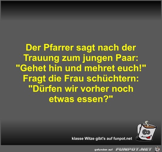 Der Pfarrer sagt nach der Trauung zum jungen Paar Der Pfarrer sagt nach der Trauung zum jungen Paar