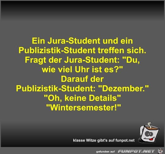 Ein Jura-Student und ein Publizistik-Student treffen sich