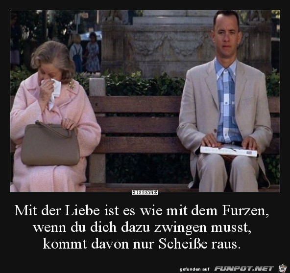 mit der Liebe ist es wie........ mit der Liebe ist es wie........