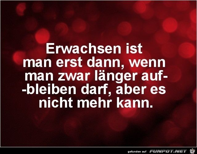 erwachsen ist erwachsen ist
