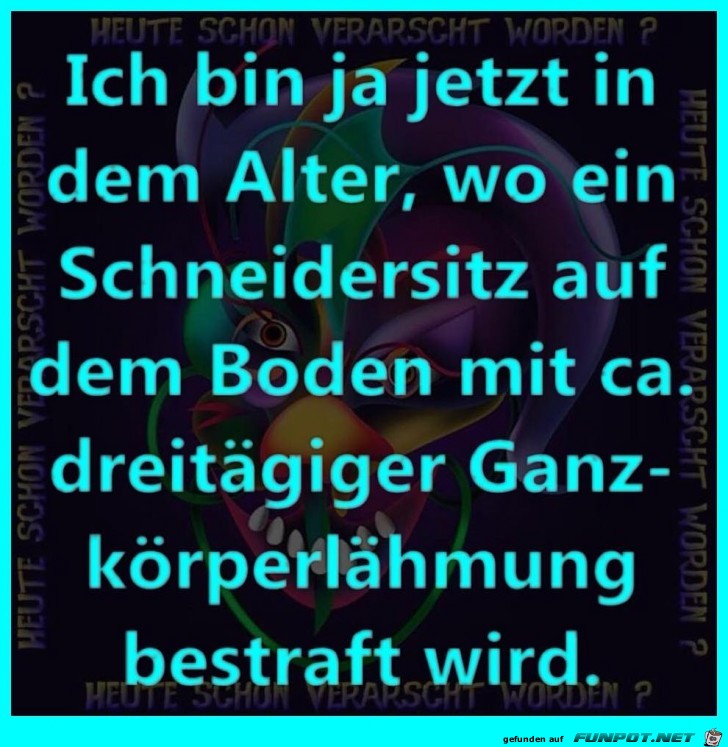 Ich bin in dem Alter Ich bin in dem Alter