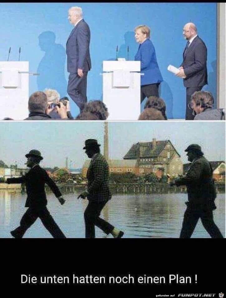 Die hatten noch einen Plan Die hatten noch einen Plan