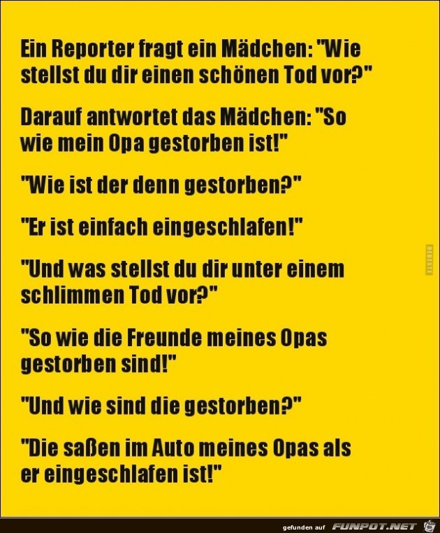 ein Reporter fragt en Mdchen:.......