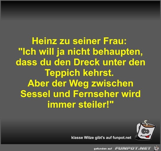 Heinz zu seiner Frau Heinz zu seiner Frau