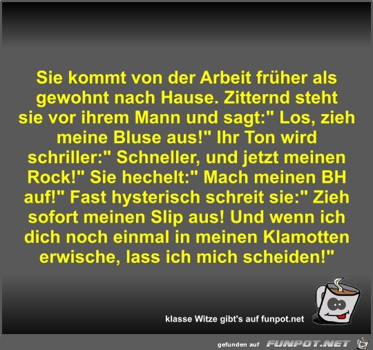 Sie kommt von der Arbeit früher als gewohnt nach Hause Sie kommt von der Arbeit früher als gewohnt nach Hause
