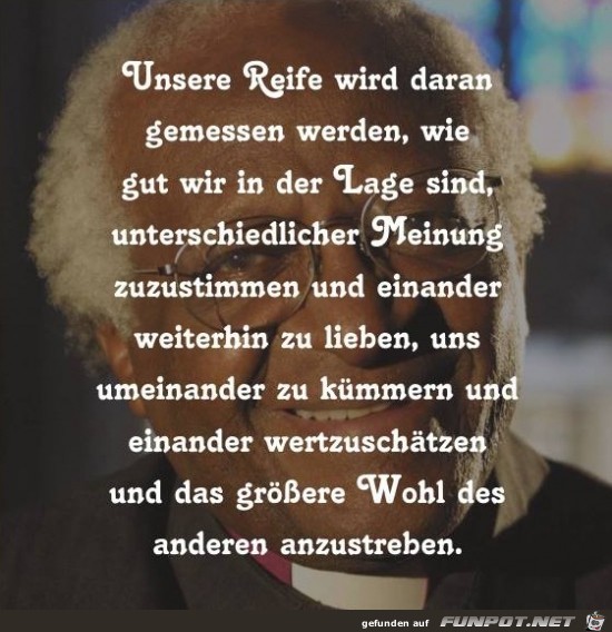 unsre Reife wird daran gemessen unsre Reife wird daran gemessen