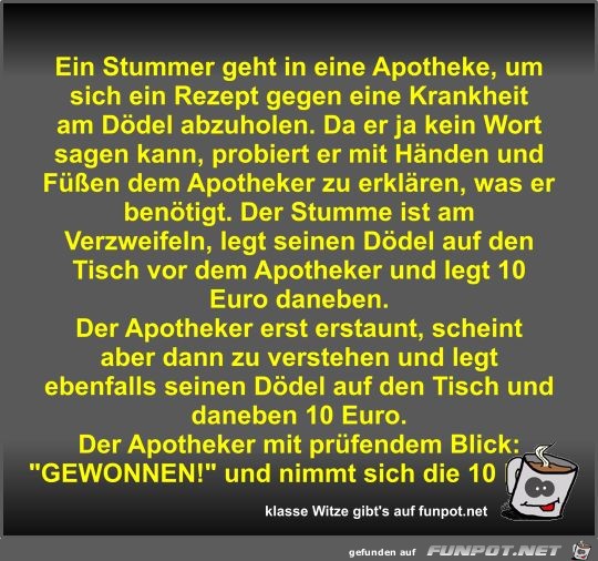 Ein Stummer geht in eine Apotheke Ein Stummer geht in eine Apotheke
