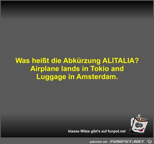 Was heißt die Abkürzung ALITALIA? Was heißt die Abkürzung ALITALIA?