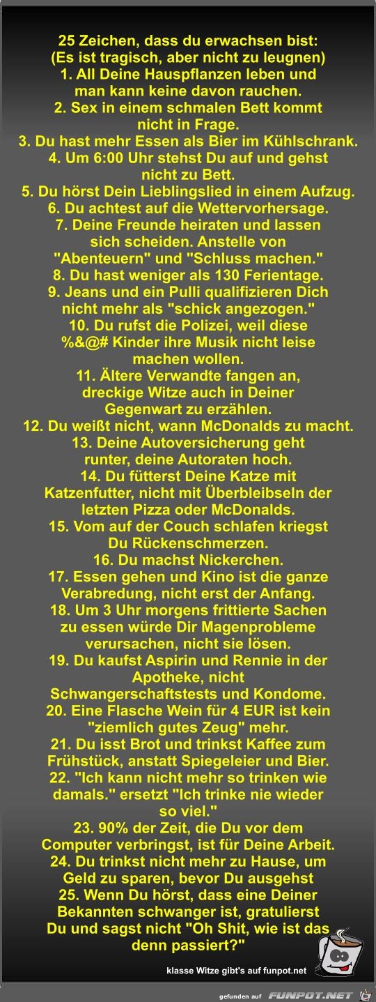 25 Zeichen, dass du erwachsen bist 25 Zeichen, dass du erwachsen bist