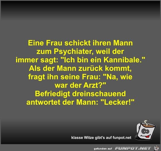 Eine Frau schickt ihren Mann zum Psychiater