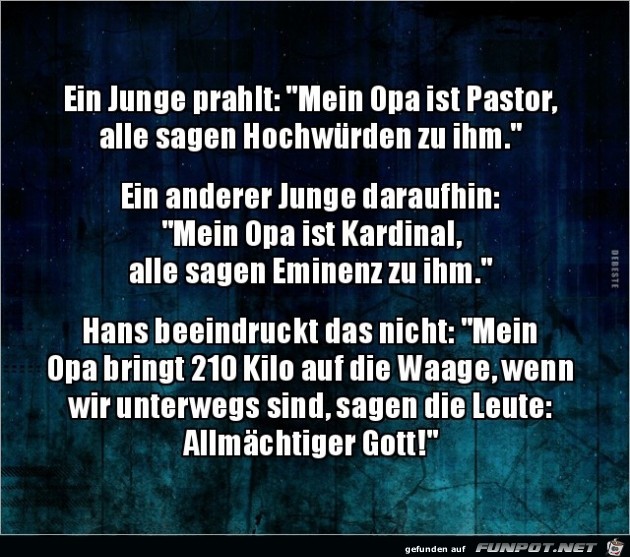 ein Junge prahlt:.......