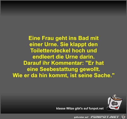 Eine Frau geht ins Bad mit einer Urne Eine Frau geht ins Bad mit einer Urne