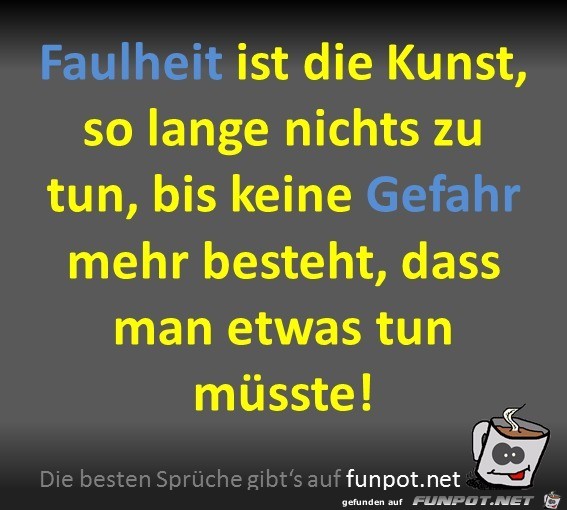 Faulheit Faulheit