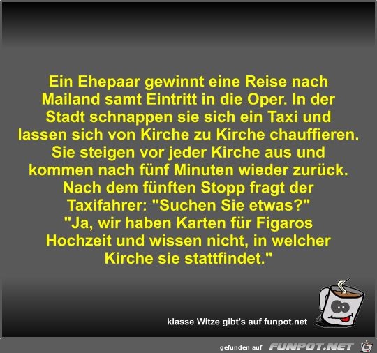 Ein Ehepaar gewinnt eine Reise nach Mailand samt Eintritt... Ein Ehepaar gewinnt eine Reise nach Mailand samt Eintritt...