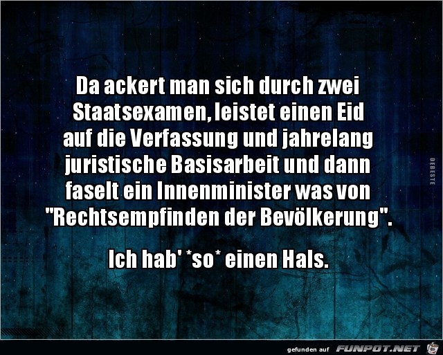 ich hab so einen Hals......