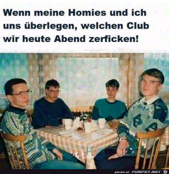 Heute Abend lassen wir es krachen