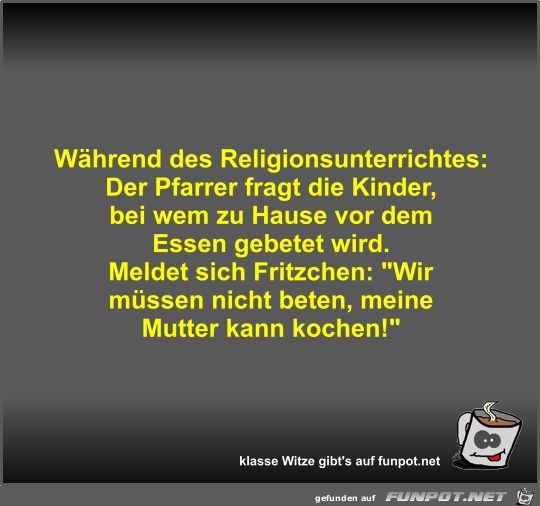 Whrend des Religionsunterrichtes