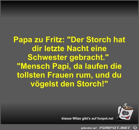 Papa zu Fritz Papa zu Fritz