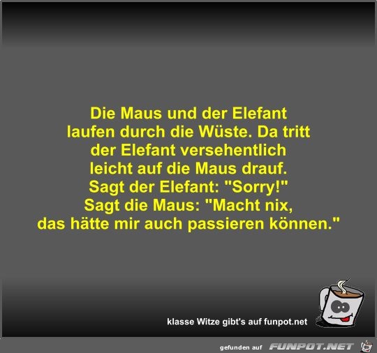 Die Maus und der Elefant laufen durch die Wste