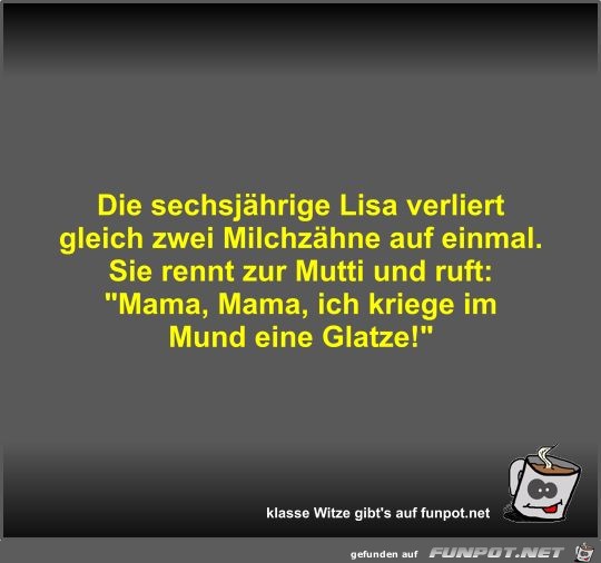 Die sechsjährige Lisa verliert gleich zwei Milchzähne auf... Die sechsjährige Lisa verliert gleich zwei Milchzähne auf...