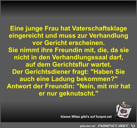 Eine junge Frau hat Vaterschaftsklage eingereicht und muss Eine junge Frau hat Vaterschaftsklage eingereicht und muss