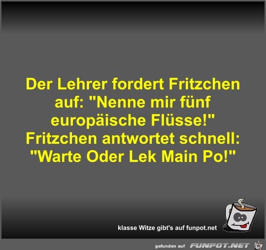Der Lehrer fordert Fritzchen auf Der Lehrer fordert Fritzchen auf
