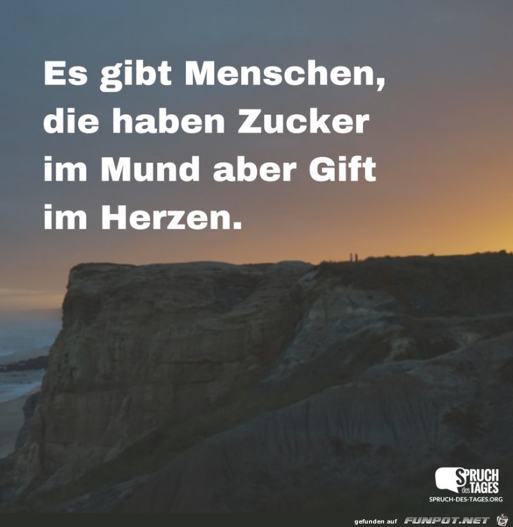 es-gibt-menschen-die-haben-zucker-im-mund-aber-gift-im-herze es-gibt-menschen-die-haben-zucker-im-mund-aber-gift-im-herze