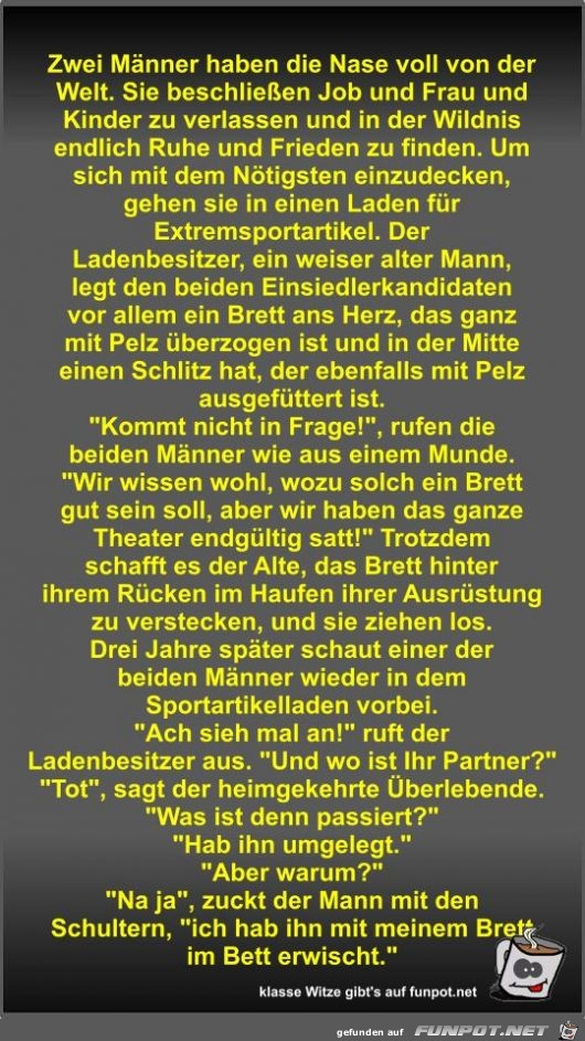 Zwei Männer haben die Nase voll von der Welt Zwei Männer haben die Nase voll von der Welt