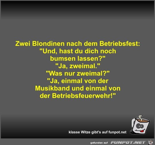Zwei Blondinen nach dem Betriebsfest Zwei Blondinen nach dem Betriebsfest