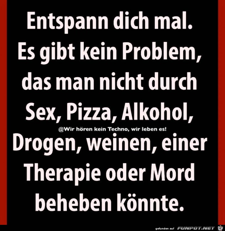 Entspann Dich mal Entspann Dich mal