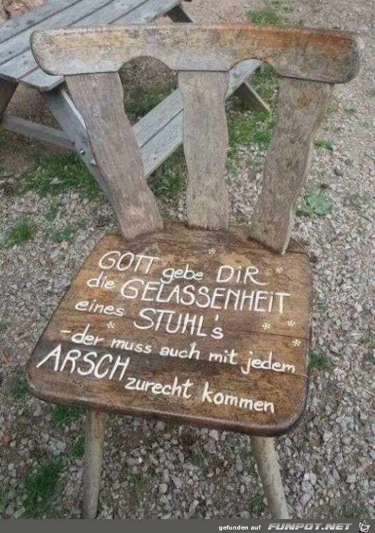 die Gelassenheit eines Stuhls......