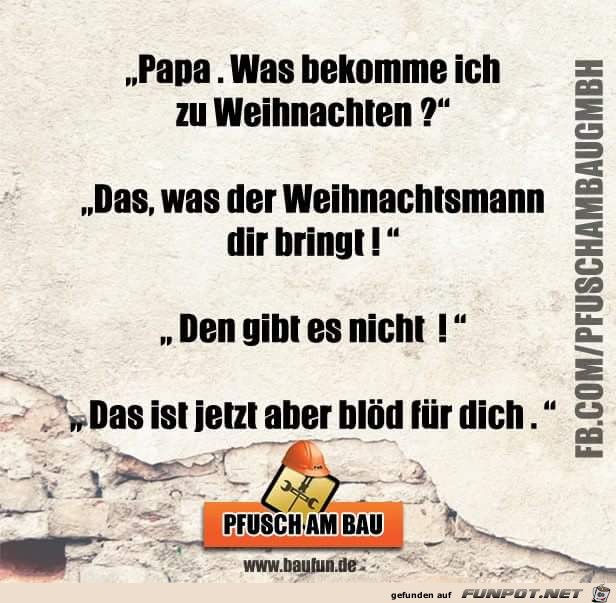 Papa was bekomme ich zu Weihnachten? Papa was bekomme ich zu Weihnachten?