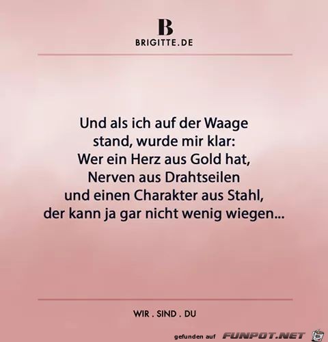 und als ich auf der Waage stand und als ich auf der Waage stand