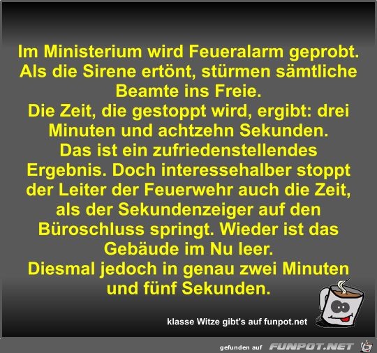 Im Ministerium wird Feueralarm geprobt Im Ministerium wird Feueralarm geprobt
