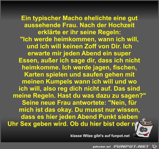 Ein typischer Macho ehelichte eine gut aussehende Frau Ein typischer Macho ehelichte eine gut aussehende Frau