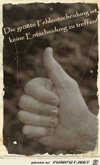 die groesste Fehlentscheidung die groesste Fehlentscheidung