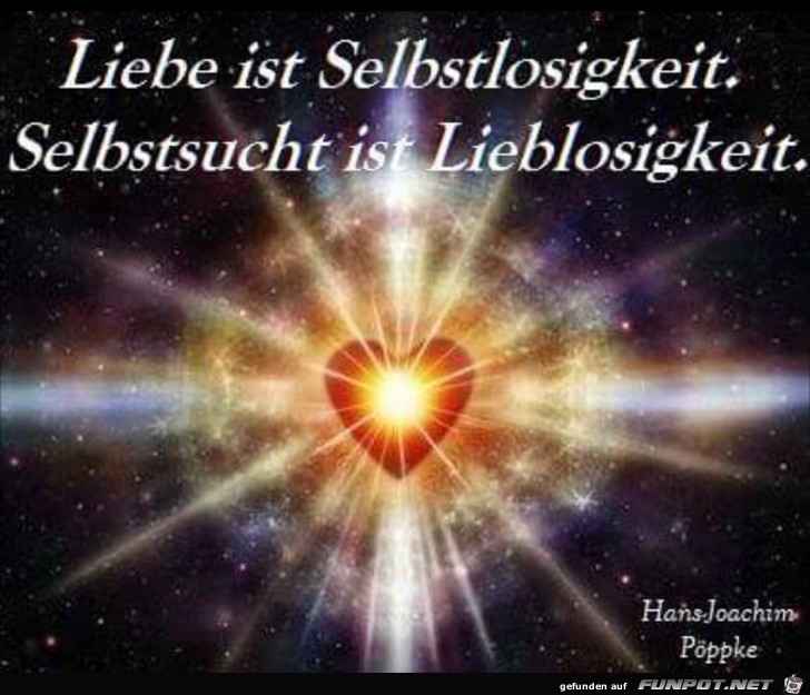 Liebe ist selbstlosigkeit