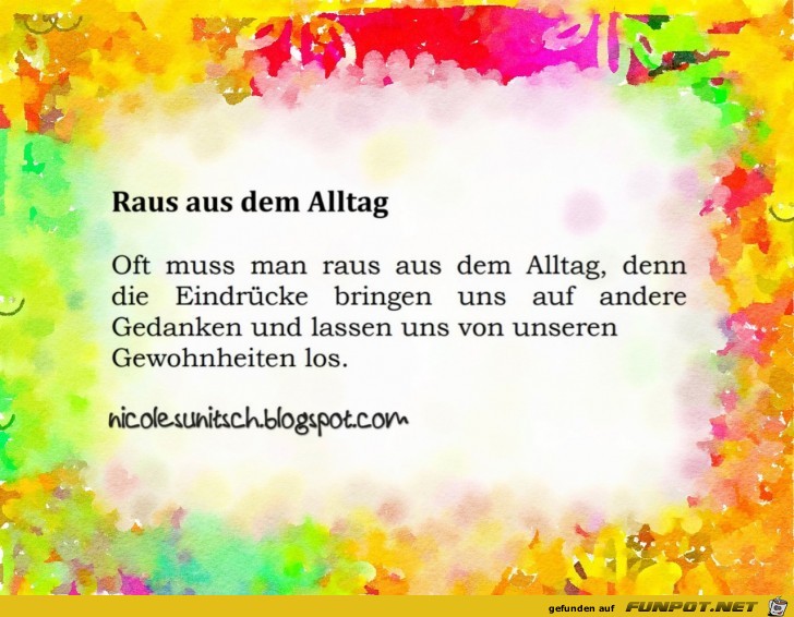 Sprüche Raus aus dem Alltag