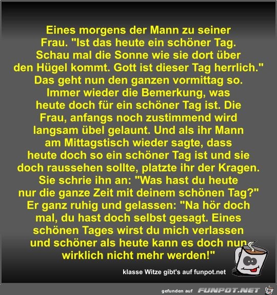 Eines morgens der Mann zu seiner Frau