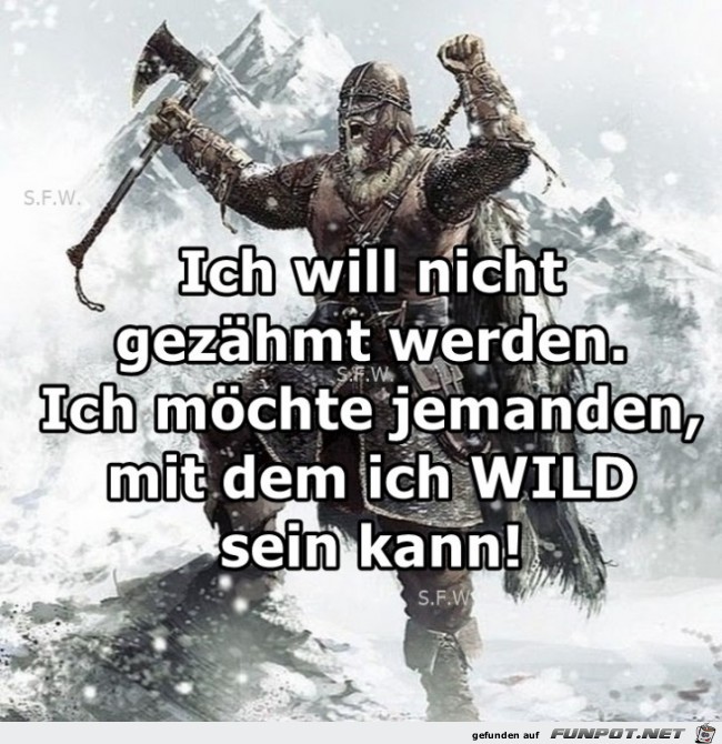 Ich will nicht gezaehmt werden Ich will nicht gezaehmt werden