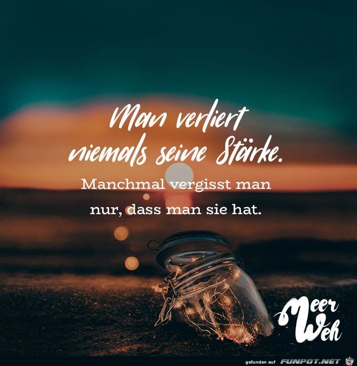 man verliert niemals seine staerke.. man verliert niemals seine staerke..