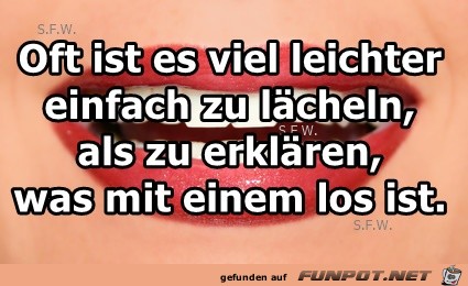 Oft ist es viel leichter