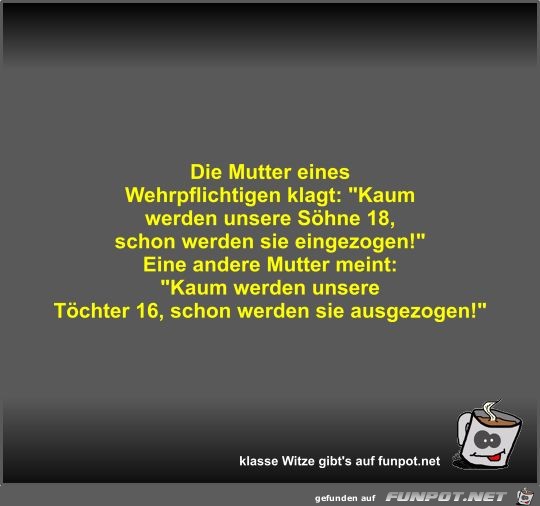 Die Mutter eines Wehrpflichtigen klagt Die Mutter eines Wehrpflichtigen klagt